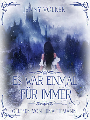 cover image of Es war einmal für immer--Romantasy Märchen Hörbuch